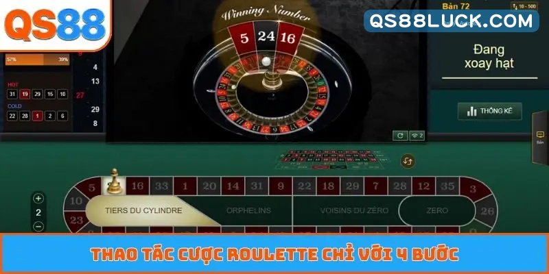 Thao tác cược roulette chỉ với 4 bước