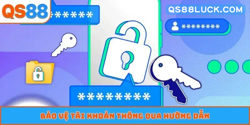 Bảo vệ tài khoản thông qua hướng dẫn