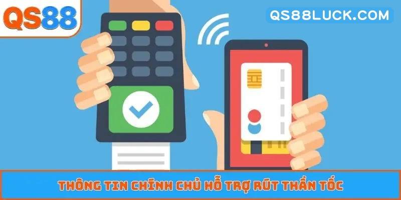 Thông tin chính chủ hỗ trợ rút thần tốc